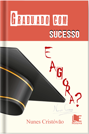 Capa do Livro GRADUADO COM SUCESSO E AGORA?