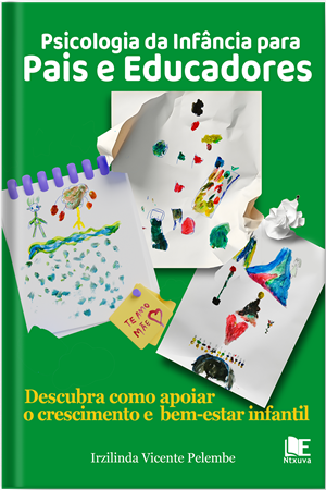 Psicologia da Infáncia para Pais e Educadores